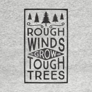 TOUGH TREES T-Shirt